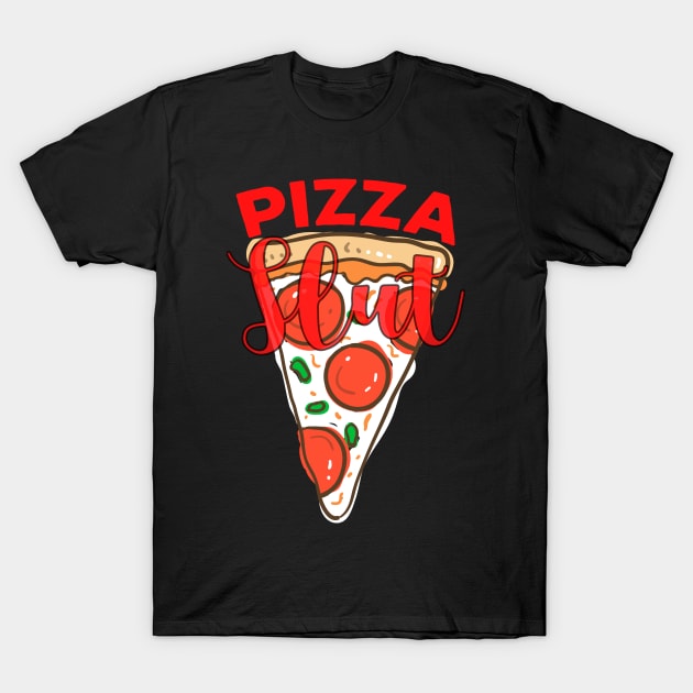 Cheese Pizza Slut T-Shirt by TomCage